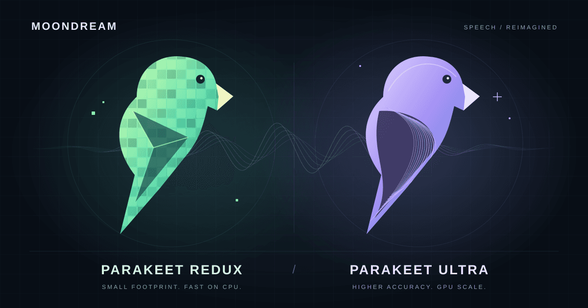 Introducing Moondream Parakeet Redux and Parakeet Ultra