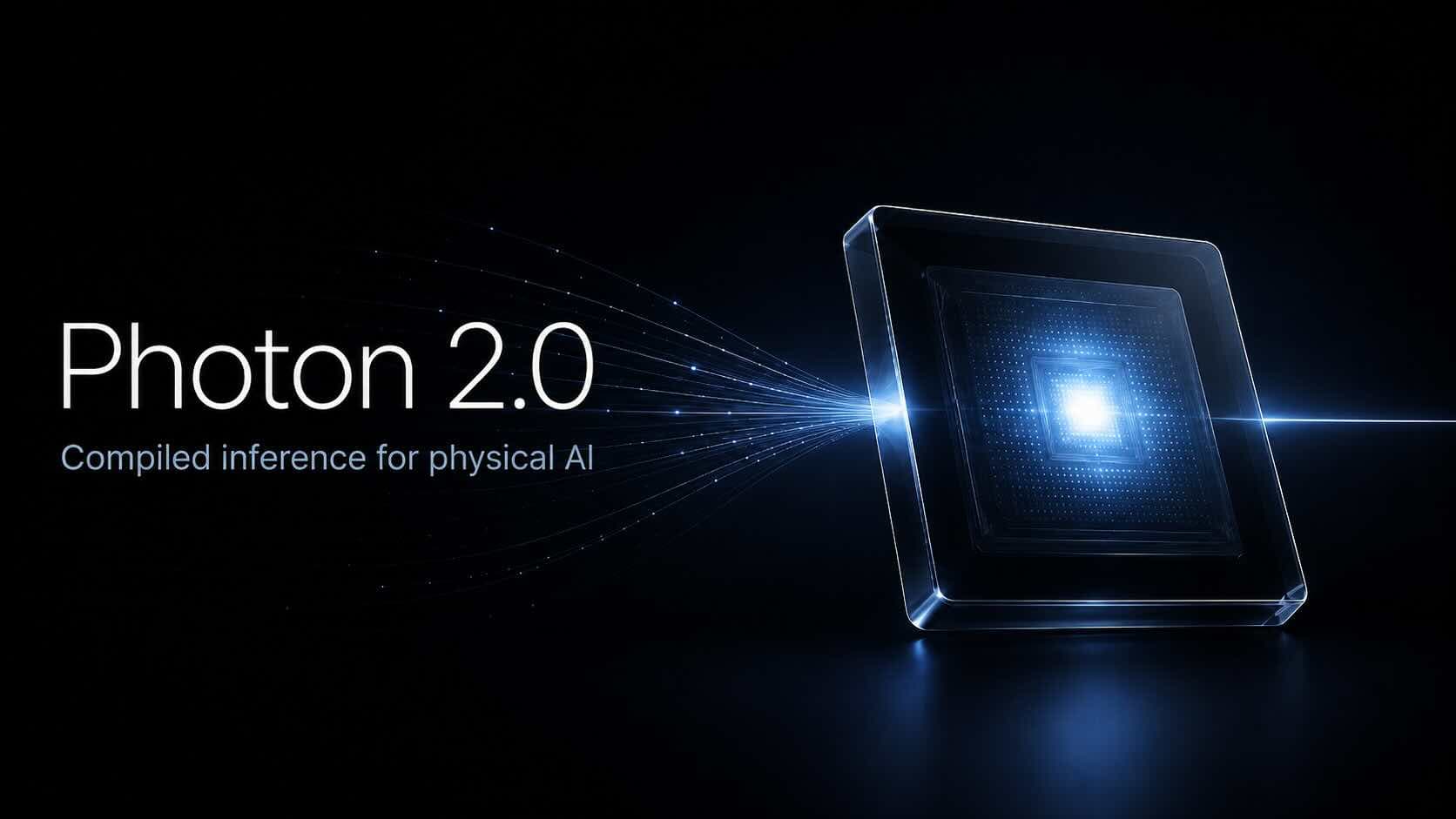 Photon 2.0: Inference engine for Physical AI